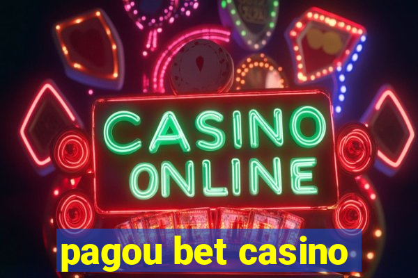 pagou bet casino