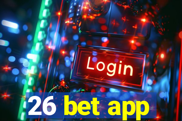 26 bet app