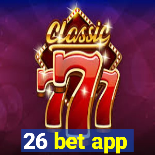 26 bet app