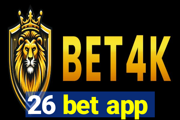 26 bet app