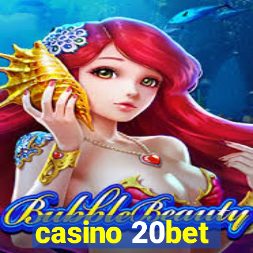 casino 20bet