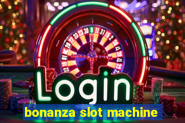 bonanza slot machine