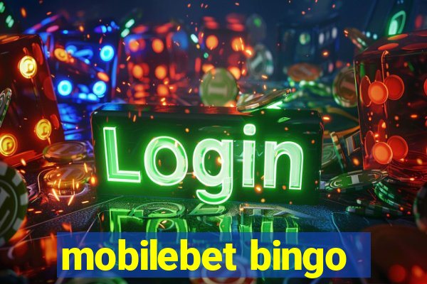 mobilebet bingo