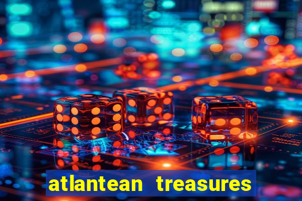 atlantean treasures mega moolah slot game