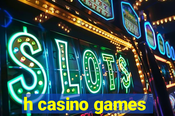 h casino games