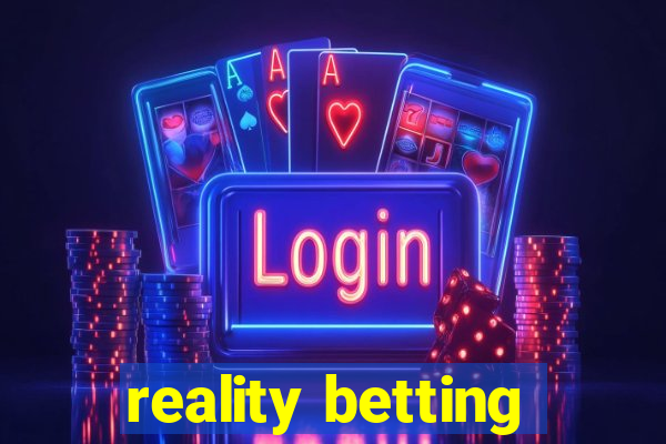 reality betting