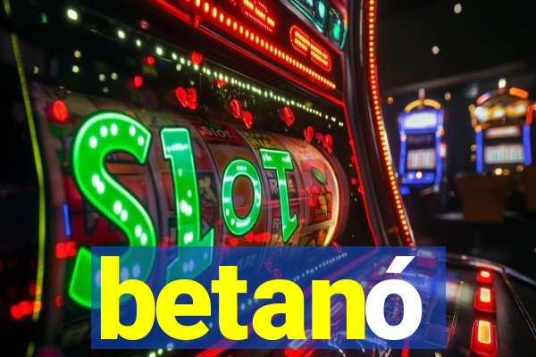 betanó