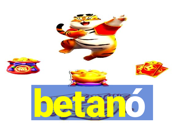 betanó