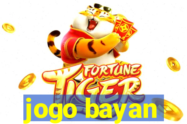 jogo bayan