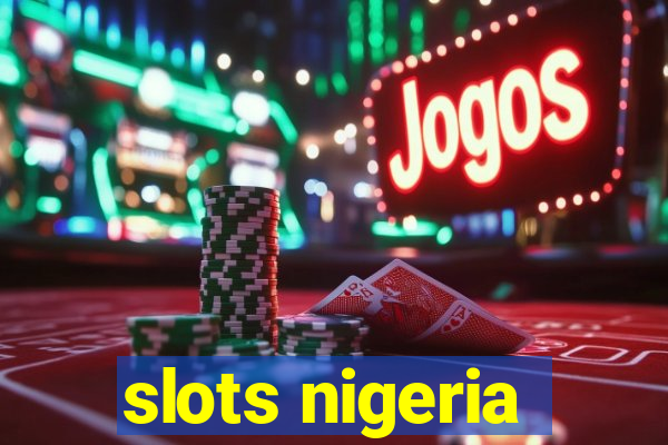 slots nigeria