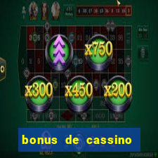 bonus de cassino sem deposito