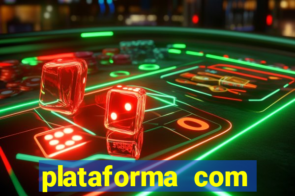 plataforma com b?nus no cadastro