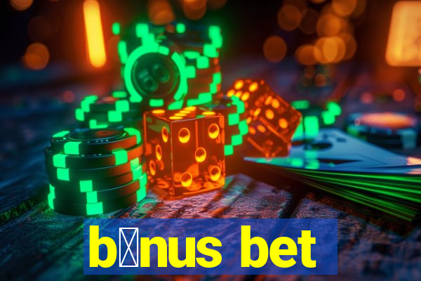 b么nus bet