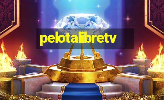 pelotalibretv