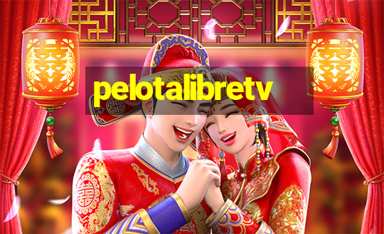 pelotalibretv