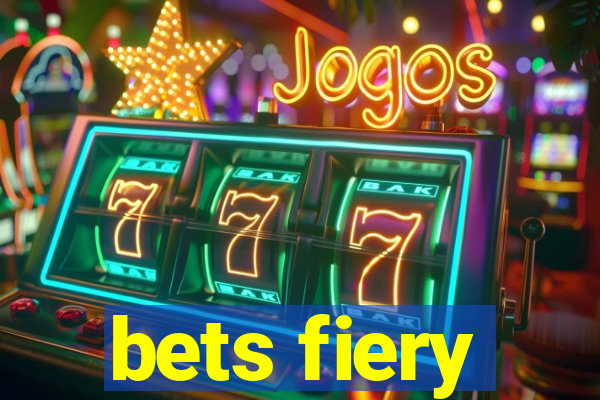 bets fiery