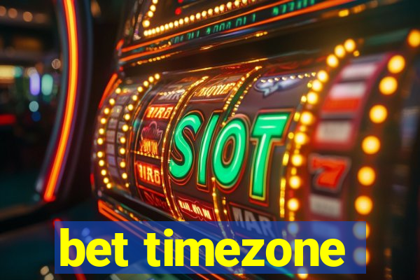 bet timezone