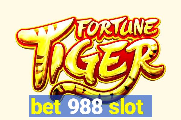 bet 988 slot