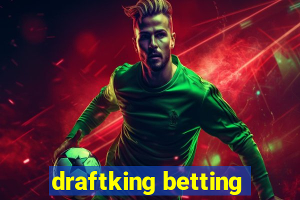 draftking betting