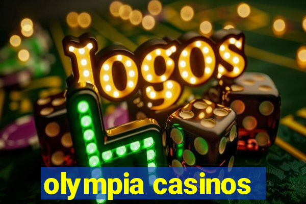 olympia casinos