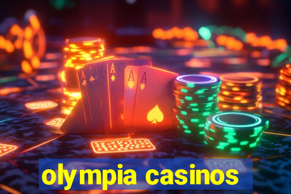 olympia casinos