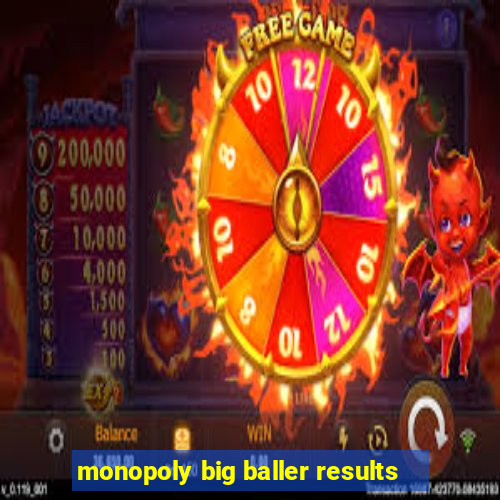 monopoly big baller results