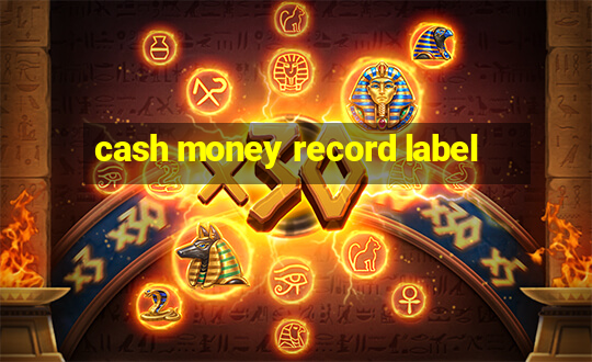 cash money record label