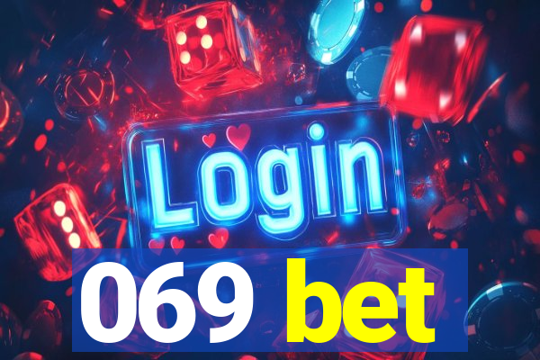 069 bet