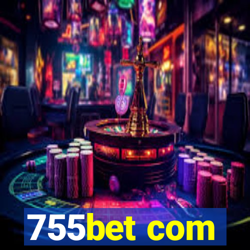 755bet com