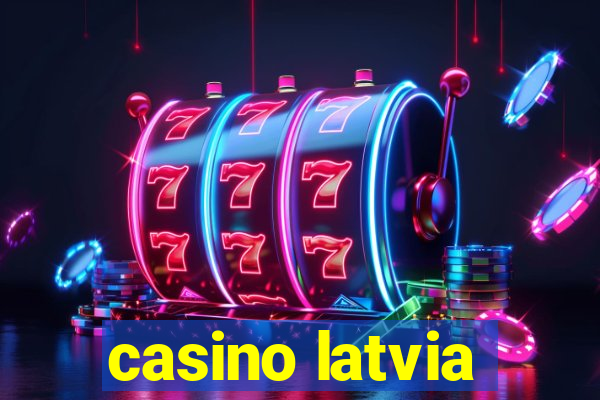 casino latvia