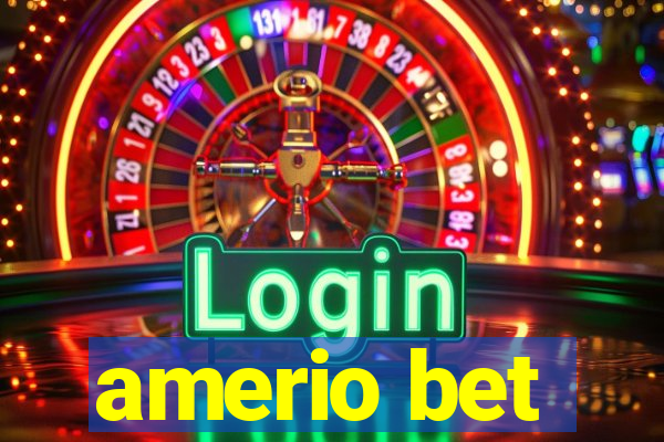 amerio bet