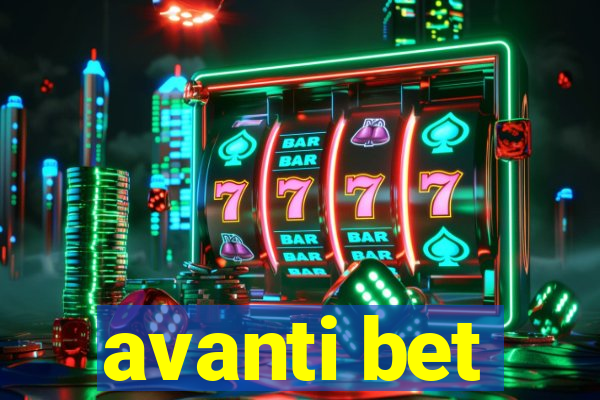 avanti bet