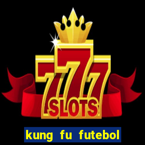 kung fu futebol clube assistir online