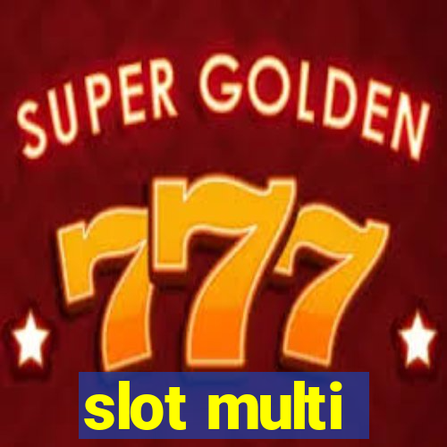 slot multi