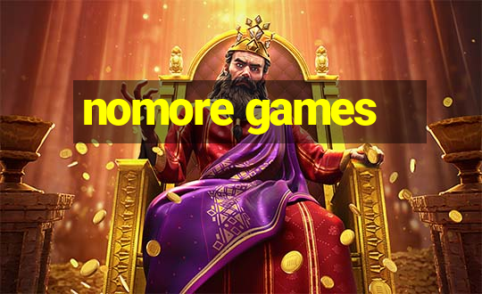 nomore games