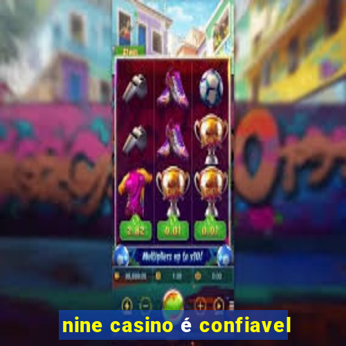 nine casino é confiavel