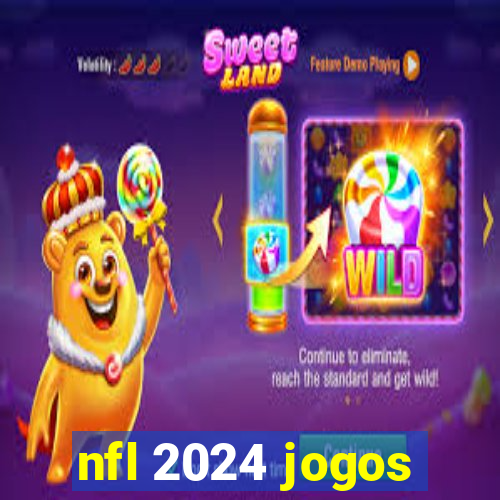 nfl 2024 jogos