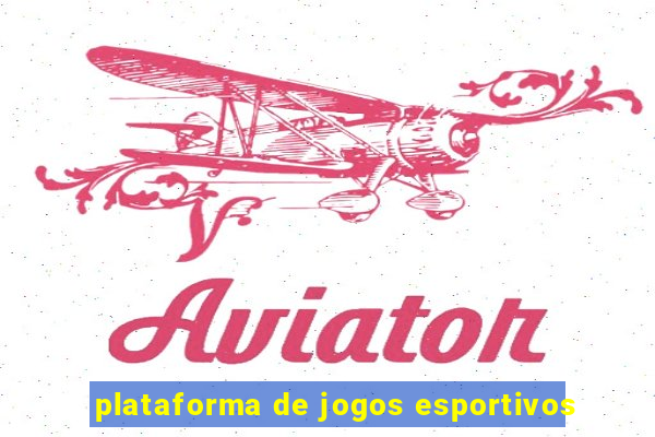 plataforma de jogos esportivos