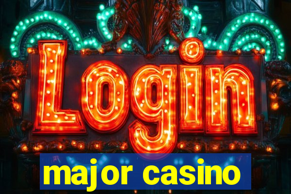 major casino