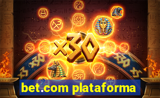 bet.com plataforma