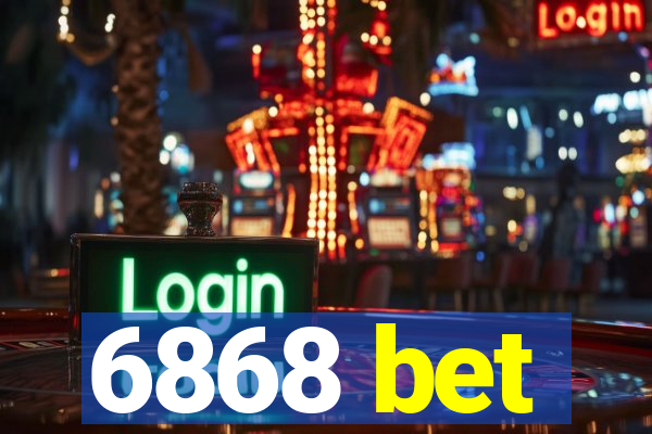 6868 bet