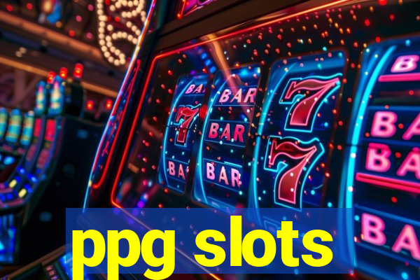 ppg slots