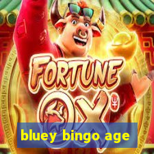 bluey bingo age