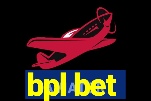 bpl bet