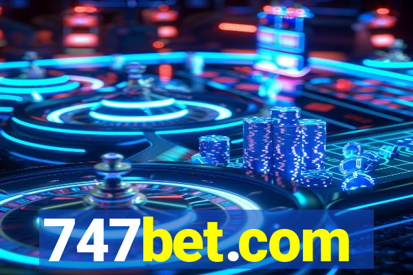 747bet.com