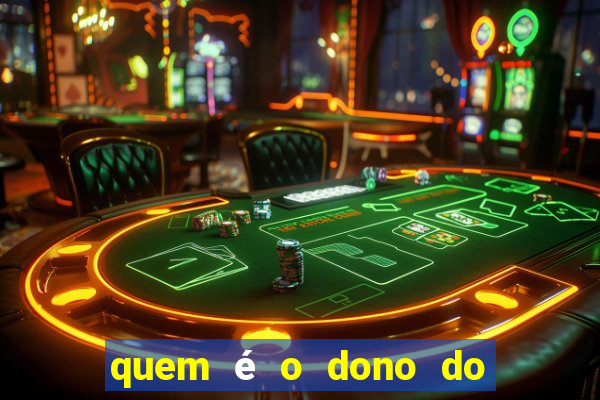 quem é o dono do fortune tiger