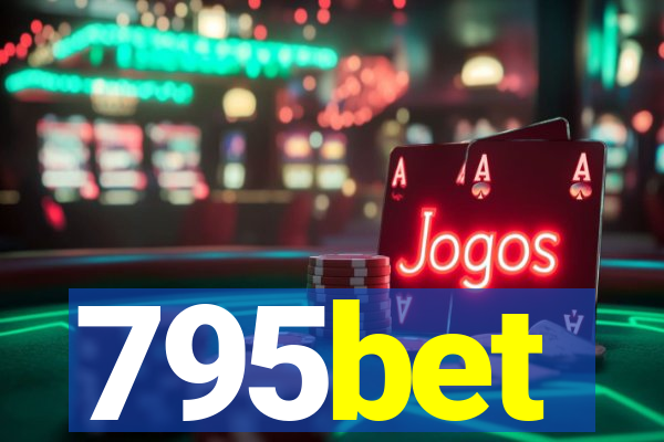 795bet