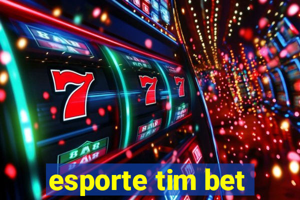 esporte tim bet