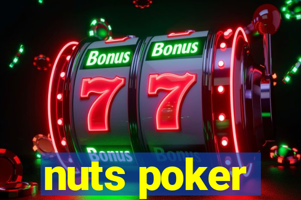 nuts poker