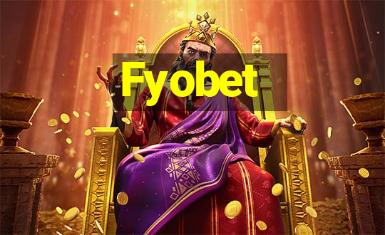 Fyobet